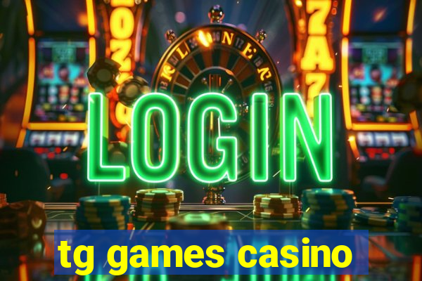 tg games casino